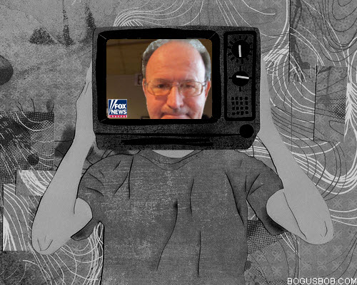  Bogus Bob likes FOX News 